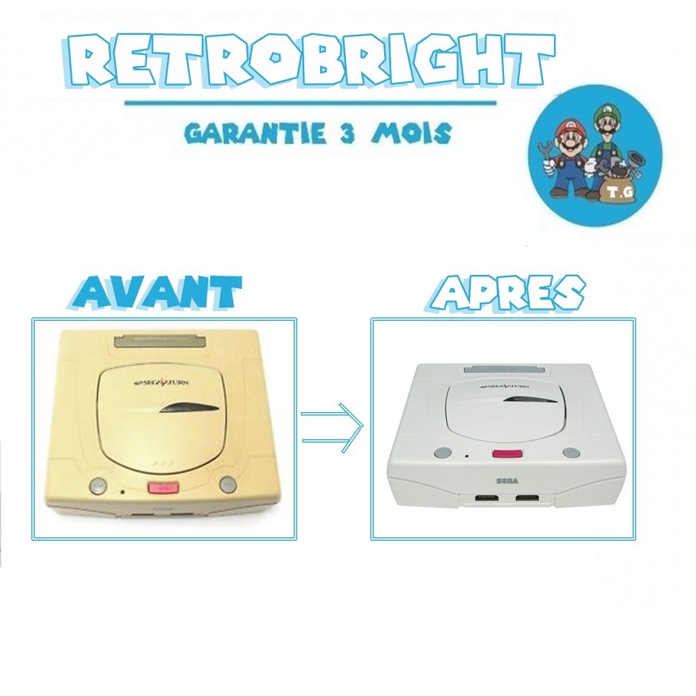 Forfait RetroBright Saturn - Modding Modification Upgrade Dézonage - Sega